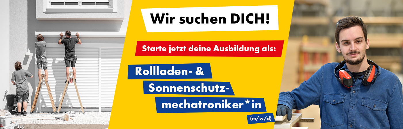 Azubi als Rollladen- & Sonnenschutzmechatroniker gesucht!